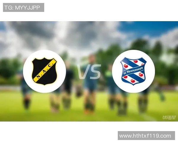 海伦芬主场迎战布雷达期待精彩对决与激烈竞争 海伦芬主场迎战布雷达期待精彩对决与激烈竞争